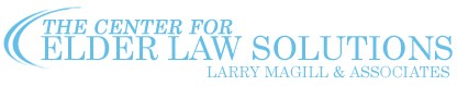 Center for Elder Law Solutions: Larry Magill